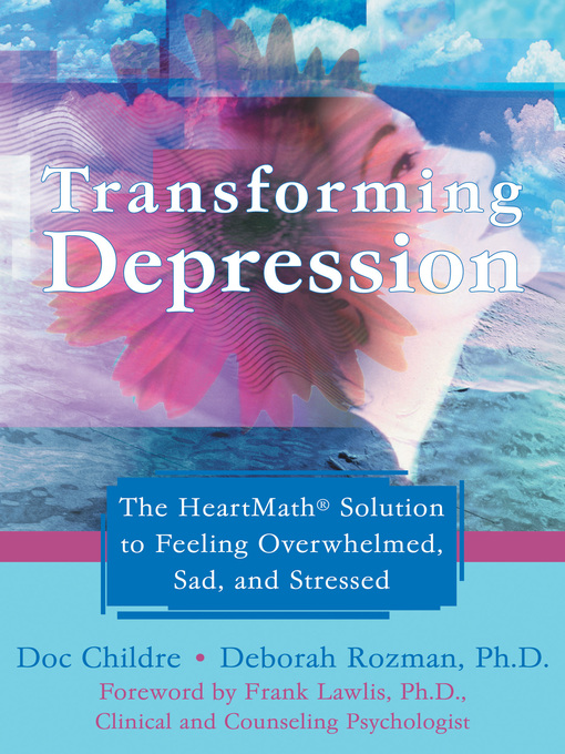 Title details for Transforming Depression by Doc Childre - Available
